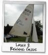 Laser 2 Rigging Guide